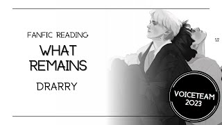 Fanfic Reading What Remains  Drarry Angst VOICETEAM 2023 [upl. by Tnafni]