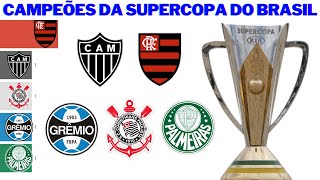 Campeões da Supercopa do Brasil 1990  2023 [upl. by Lehcear]