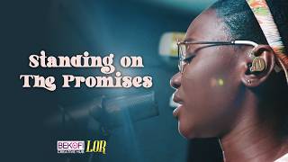 Standing On The Promises  Lor [upl. by Cheri]