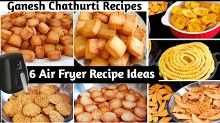 6 Best Air Fryer Ideas  No Deep Fry Snacks  Easy Air Fryer Snacks  Ganesh Chaturthi Recipes [upl. by Adriena]