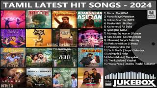 Tamil Latest Hit Songs 2024  Latest Tamil Songs  New Tamil Songs  Tamil New Songs 2024 [upl. by Nashoma]