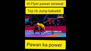 HiFlyer pawan serawat top hi jump pawan ka power kabaddi pro kabaddi [upl. by Shana]