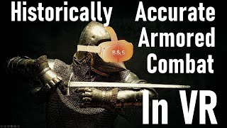 Realistic Armored Combat in VR  Blade and Sorcery [upl. by Purity582]