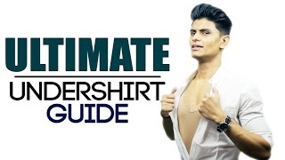 ULTIMATE Guide To Undershirts  Best Mens Undershirts amp Wearing Tips  Mayank Bhattacharya [upl. by Souvaine619]