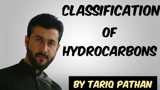 Class 12 Chapter 3  Classification of Hydrocarbons by Tariq Pathan [upl. by Euginomod]