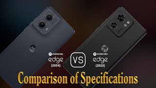 Motorola Edge 2024 vs Motorola Edge 2023 A Comparison of Specifications [upl. by Cimbura]