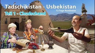 Teil 1  Chudschand  Tadschikistan  Usbekistan 12 Tage Rundreise [upl. by Nelyk883]