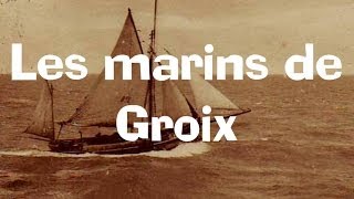 Les marins de Groix  choeur dhommes [upl. by Adnahcal385]