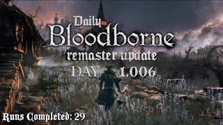 Daily Bloodborne Remaster Update Day 1118 [upl. by Gennifer956]