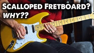 Why use a Scalloped Fretboard The good and the bad [upl. by Anyak]