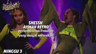 Sheesh  Aishah Retno  The Hardest Singing Show  Minggu 3 [upl. by Eilyah384]