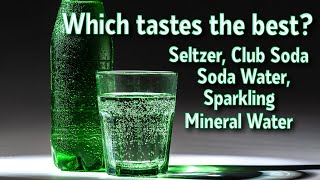 Seltzer Club Soda Carbonated Water Soda Water Whats the Difference Which One Tastes Better [upl. by Clorinda]