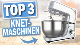 Beste KNETMASCHINEN 2024  Top 3 Knetmaschinen im Vergleich [upl. by Atnes773]