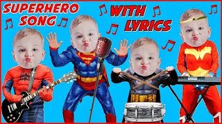 SUPERHERO SONG with LYRICS Family Sing Along Songs Karaoke Superhero Kids FUN Baby Mask Superheroes [upl. by Anabal993]