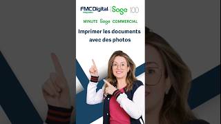 Sage 100 Gestion Commerciale  Ajouter une photo dans l’impression des documents [upl. by Trik706]