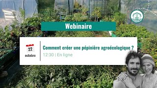 Replay webinaire  comment créer une pépinière agroécologique [upl. by Augustina]