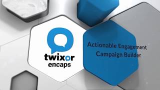 Twixor Encaps  Actionable Engagement Campaign Builder [upl. by Nena]