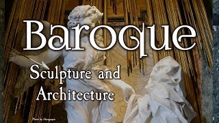 Baroque Sculpture and Architecture Baroque Art Part II [upl. by Haines]