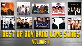 Best of Boy Band Love Songs Volume 1 [upl. by Adnale]