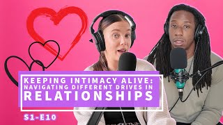 Keeping Intimacy Alive Navigating Different Drives in Relationships [upl. by Johnathon]