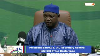 President Barrow amp OIC Secretary General Hold OIC Press Conference [upl. by Elok]