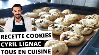 RECETTE  COOKIES FAÇON CYRIL LIGNAC TOUS EN CUISINE [upl. by Ahscrop]