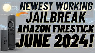 Newest Working Jailbreak Amazon Firestick JUNE 2024 [upl. by Grous295]