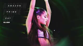 Ariana Grande — Amazon Prime Day Full Show [upl. by Anala]