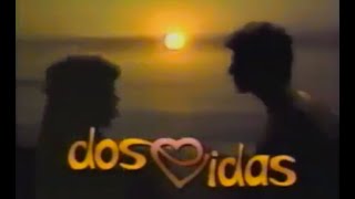 DOS VIDAS  1988 [upl. by Megen]