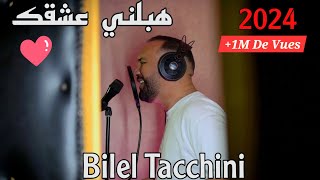 Habalni 3ach9ak  Bilel Tacchini 2024 Ft Houssem Magic  هبلني عشقك [upl. by Scot]