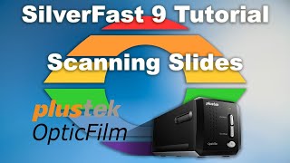 SilverFast 9 Plustek Ep3 scanning slides  tutorial [upl. by Gapin]