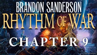 Chapter Nine—Rhythm of War by Brandon Sanderson [upl. by Odella]