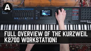 Full Overview of the Kurzweil K2700 Workstation  Will Jack Like it More than his Nord [upl. by Horst301]