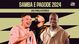 Samba e Pagode 2024  Só as Melhores 🪕🔥  Sorriso Maroto Turma do Pagode Dilsinho Di Propósito [upl. by Boyse]