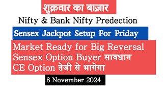 Sensex Expiry Jackpot Nifty Prediction and Bank Nifty Analysis for Friday  8 November 2024 [upl. by Olva]