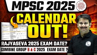 MPSC 2025 Calendar Out 🔥  MPSC Time Table 2025  Rajyaseva amp Combine Exam Date 2025  MPSC Wallah [upl. by Noletta]