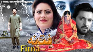 Fitna  New Pashto Drama 2023  Pashto Tele Film Fitna  Naik Khan Sajna amp Kiran [upl. by Brigitta]