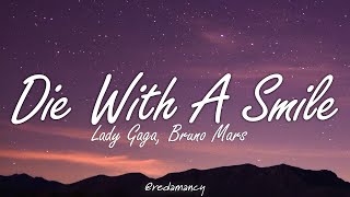 Lady Gaga Bruno Mars  Die With A Smile Lyrics [upl. by Aleekahs]