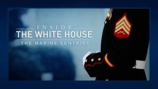 Inside the White House The Marine Sentries [upl. by Azrim]