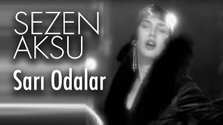 Sezen Aksu  Sarı Odalar Official Video [upl. by Hsital]