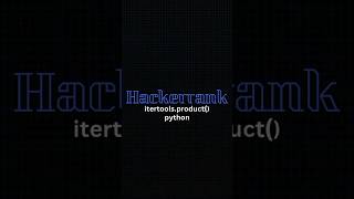 Hackerrank itertoolsproduct  Hackerrank Python solutions [upl. by Okiram]