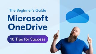 The Beginners Guide to Microsoft OneDrive 10 Tips for Success [upl. by Ayekehs506]