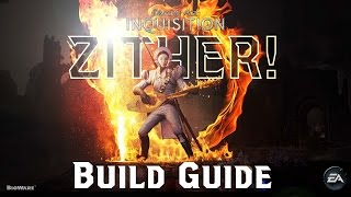 Dragon Age Inquisition Multiplayer ZITHER Build Guide Level 20 [upl. by Naimaj2]