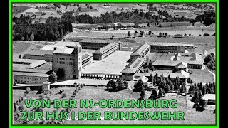 Von der NSOrdensburg zur Heeresunteroffizierschule I [upl. by Aseretairam784]