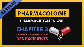 Pharmacie Galénique  Chapitre 3  Origines et classification des excipients [upl. by Marguerie]