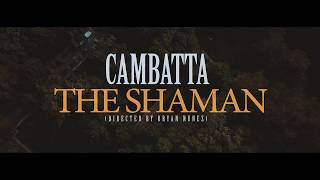 Cambatta  The Shaman Official Video [upl. by Halbeib]