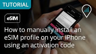 How to manually install an eSIM profile on your iPhone using an activation code [upl. by Ulla]