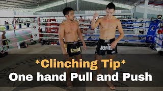 Beginner Muay Thai Clinching Tips Using One Hand to Throw Opponent [upl. by Dannica240]