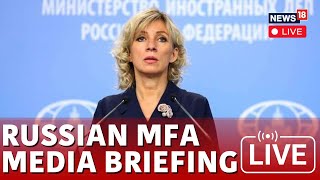 Russia News Live  Maria Zakharova Weekly Briefing Live  Maria Zakharova Press Conference  N18G [upl. by Ahsiryt]