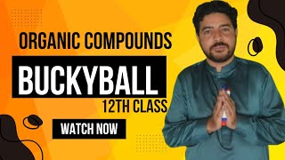 BUCKYBALL Organic CompoundsChapter 15 By Sir Nasir Sheikh [upl. by Lamej926]